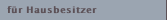 f&uuml;r Hausbesitzer